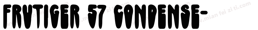 Frutiger 57 Condense字体转换